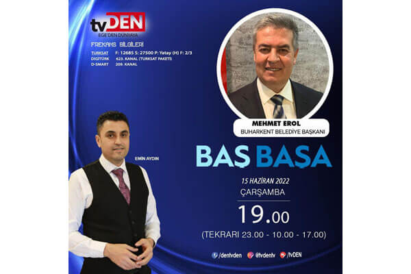 Buharkent Belediye Başkanı Sayın Mehmet Erol TV'DEN Programının Canlı Yayın Konuğu olacaktır.